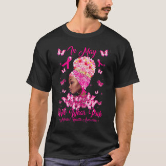 Zwarte Vrouwen In Mei dragen we Roze Geestelijke G T-shirt