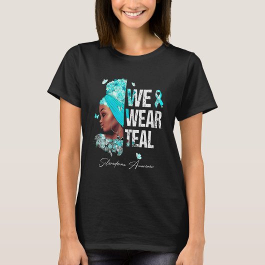 Zwarte vrouwen We Draag Blauwgroen scleroderma bew T-shirt (Voorkant)