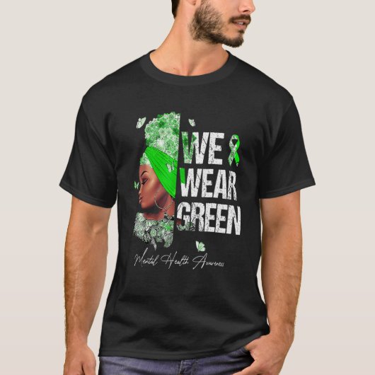 Zwarte vrouwen We Draag een Groene Geestelijke Gez T-shirt (Voorkant)