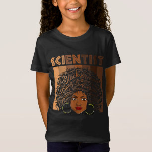 Zwarte wetenschappers Melanin Women Girl Apparel A T-shirt