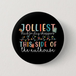 Zwartste Feestelijke Winkelbezoekers Vrijdag Deze Ronde Button 5,7 Cm