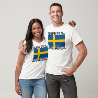 Zweden Doet Het... Met Kletsen T-shirt
