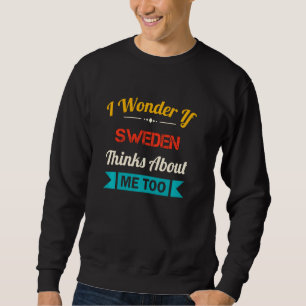 Zweden Lover Grappig Quote Souvenir Trui