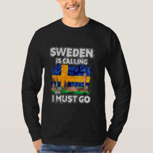 Zweden roept op en ik moet gaan t-shirt