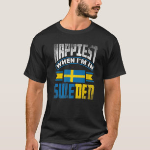 Zweden Zweeds Zweden Vlag Gelukkigst Als Ik In Zwe T-shirt