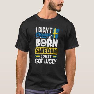 Zweden Zweeds Zweden Vlag Ik Had Gewoon Geluk T-shirt