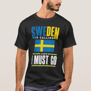 Zweden Zweeds Zweden Vlag Zweden Roept T-shirt
