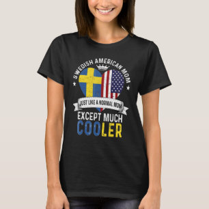 Zweeds Amerikaanse Moeder Moedersdag Mama Land Zwe T-shirt