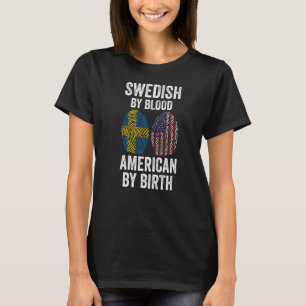 Zweeds door bloed Amerikaans bij geboorte Zweeds T-shirt