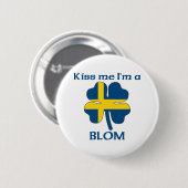 Zweeds Kus Ik ben Blom Ronde Button 5,7 Cm (Voorkant /achterkant)