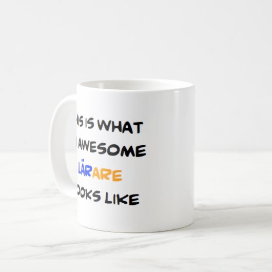 zweedse leraar larare , geweldige mok koffie (Voorkant links)