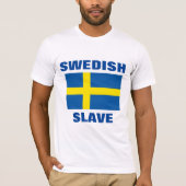 ZWEEDSE SLAVE T-SHIRT (Voorkant)