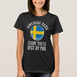 Zweedse vaders zijn de beste door Par Zweden vlag T-shirt