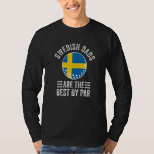 Zweedse vaders zijn de besten door Par Zweden Vlag T-shirt