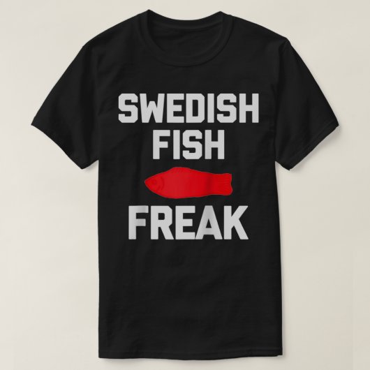 Zweedse vis Freak grappig gezegde sarcastisch eten T-shirt (Design voorkant)
