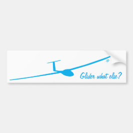 Zweefvliegtuig - Wat anders? Bumpersticker