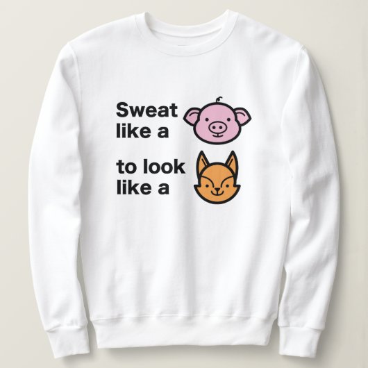 Zweet Als Een Varken Trui (Design voorkant)