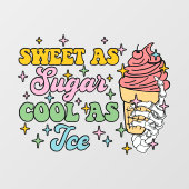 Zweet Als Suiker Koel Als Ijs Raamsticker (Vel)