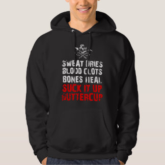 Zweet droogt bloed stolt botten genezen zuig het o hoodie