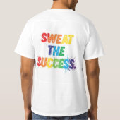 Zweet het succes t-shirt (Achterkant)
