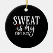 zweet is mijn sproeistof keramisch ornament (Voorkant)