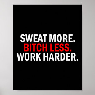 Zweet meer minder werk harder gewichtheffen verjaa poster