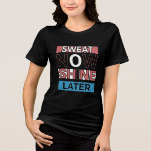Zweet nu schijnen later - Workout Motivatie Quote  Tri-Blend Shirt