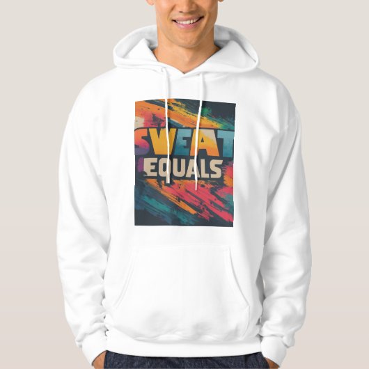 Zweet staat gelijk aan succes hoodie (Voorkant)