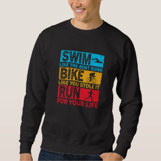 Zwem alsof de boot gezonken is, fiets alsof je hem trui