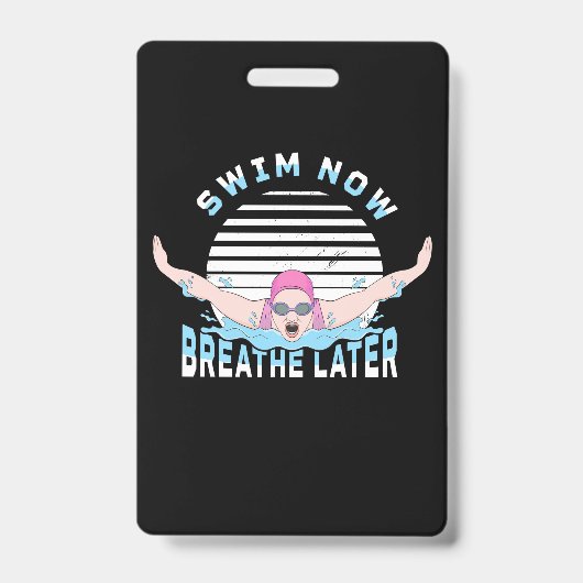 Zwem Nu Adem Later Badge (Voorzijde)