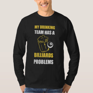 Zwembad biljart - keu sporten Biljart drink prob T-shirt