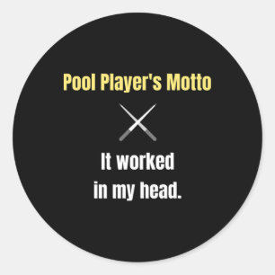 Zwembadspelers Motto Het werkte in mijn hoofd Grap Ronde Sticker