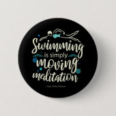 Zwembemiddeling Inspirerend hobbycitaten Ronde Button 5,7 Cm (Voorkant)
