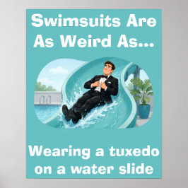 Zwembroeken Zijn Raar Waterglijbaan Humor Poster