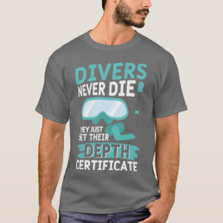 Zwemende gifts divers doen nooit sport pun sterven t-shirt