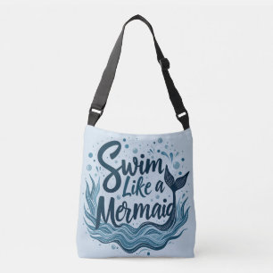 Zwemmen als een zeemeermin Whimsical Ocean Quote A Crossbody Tas