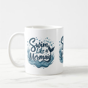 Zwemmen als een zeemeermin Whimsical Ocean Quote A Koffiemok