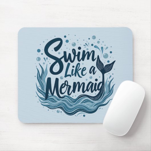 Zwemmen als een zeemeermin Whimsical Ocean Quote A Muismat (Met muis)
