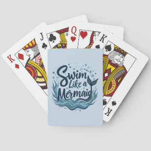 Zwemmen als een zeemeermin Whimsical Ocean Quote A Pokerkaarten