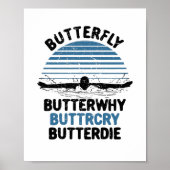 Zwemmen - Butterfly ButterWhy Poster (Voorkant)