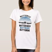 Zwemmen - Butterfly Butterwhy Zwemcadeau T-shirt (Voorkant)