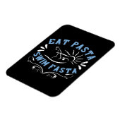 Zwemmen - Eat Pasta Swim Fasta Magneet (Linkerzijde)