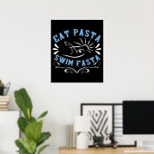 Zwemmen - Eat Pasta Swim Fasta Poster (Thuiskantoor)