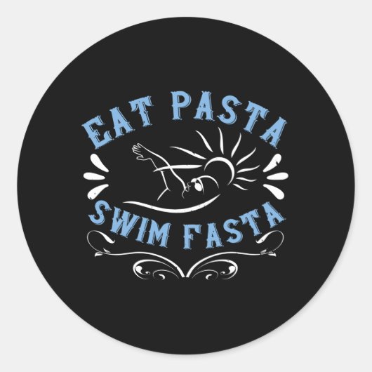 Zwemmen - Eat Pasta Swim Fasta Ronde Sticker (Voorkant)