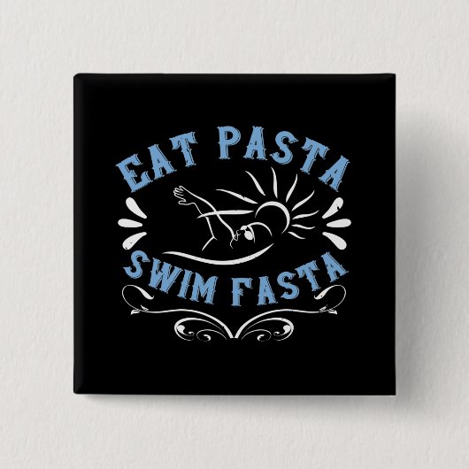 Zwemmen - Eet Pasta Zwem Snel Vierkante Button 5,1 Cm (Voorkant)