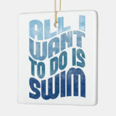 Zwemmen - ik wil alleen maar zwemmen keramisch ornament (Links)