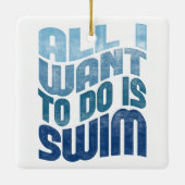 Zwemmen - ik wil alleen maar zwemmen keramisch ornament (Achterkant)