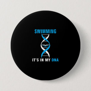 Zwemmen in mijn DNA Funny SwimerSwim Cool Love Ronde Button 7,6 Cm