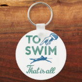 Zwemmen is alles - Blauw Aqua zwemmen Sleutelhanger (Voorkant)
