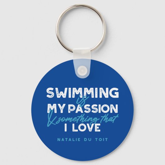 Zwemmen is mijn passie en iets waar ik van hou sleutelhanger (Voorkant)